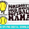 Digital download with text 'Somebody's Loud Mouth Softball Mama' in bold, black letters and two designs featuring yellow softballs with the text 'Softball Mama.'.
