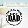 Alt Text: Digital design template for "Super Dad" featuring the text "I can do all things through Christ who strengthens me - Philippians 4:13", available in multiple file formats such as SVG, EPS, AI, PDF, JPG, PNG, and DXF.