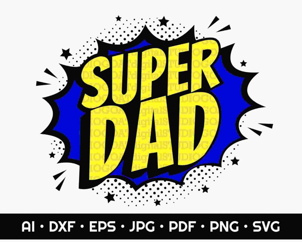 A comic-style graphic featuring the words "SUPER DAD" in bold yellow letters with a blue and black starburst background. File formats listed below include AI, DXF, EPS, JPG, PDF, PNG, and SVG.