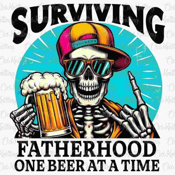 Illustration of a skeleton wearing a colorful cap and sunglasses, holding a beer mug with the text "Surviving Fatherhood: One Beer at a Time" in bold letters.