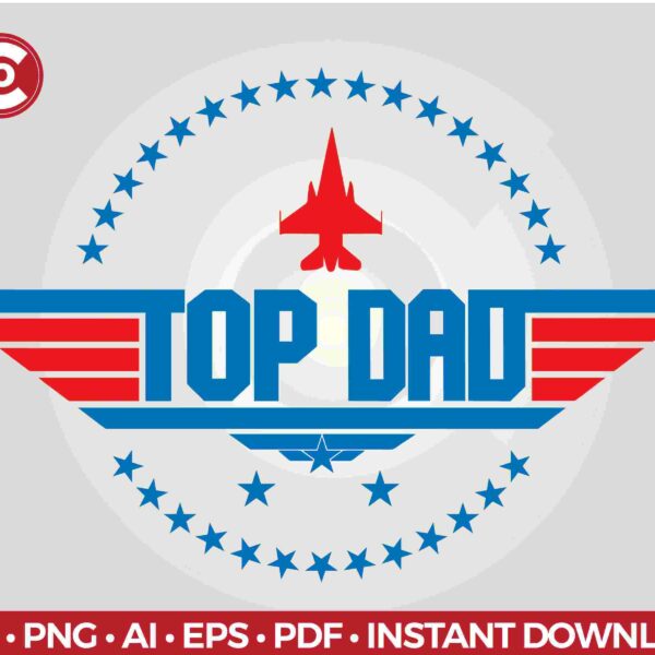 A logo with the text "Top Dad" in blue, featuring a red jet and wing design, surrounded by blue stars. Various file formats listed below for instant download.