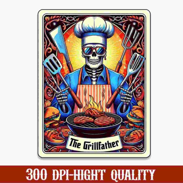 A graphic image of a skeletal chef titled "The Grillfather," holding grilling tools with burgers and seafood in the background. The text reads "300 DPI-High Quality.