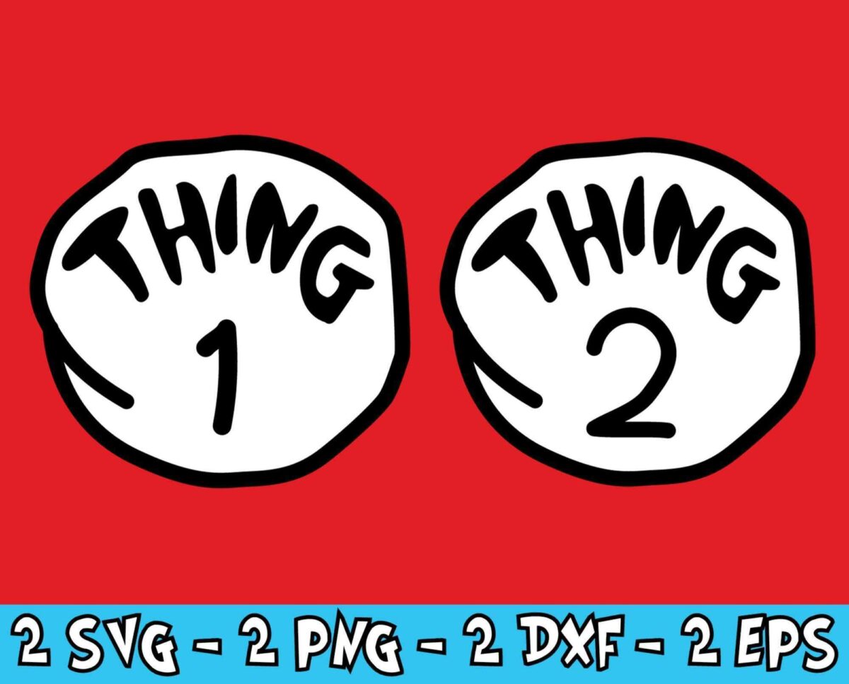 Two white circular signs with black text on a red background. The left sign reads "Thing 1" and the right sign reads "Thing 2." Teal panel at the bottom lists "2 SVG - 2 PNG - 2 DXF - 2 EPS.