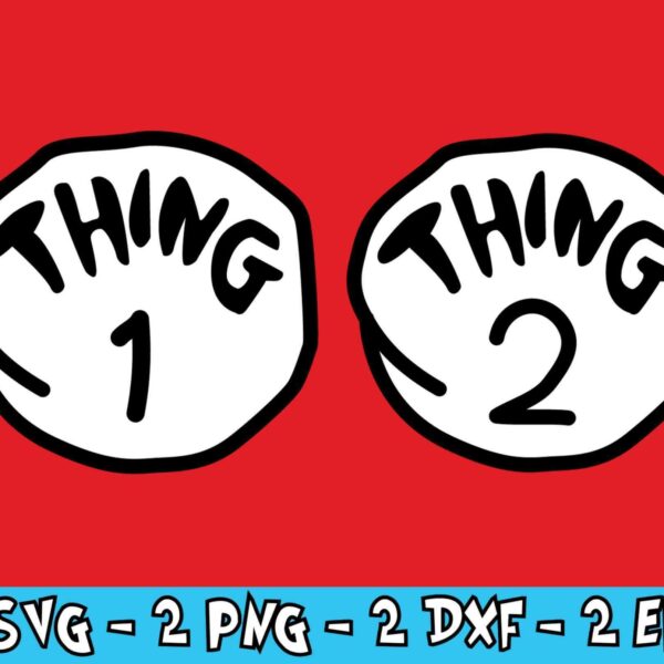 Two white circular signs with black text on a red background. The left sign reads "Thing 1" and the right sign reads "Thing 2." Teal panel at the bottom lists "2 SVG - 2 PNG - 2 DXF - 2 EPS.