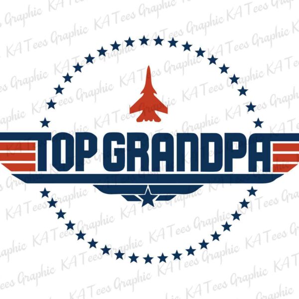 A graphic design with the text "Top Grandpa" in bold, decorated with red stripes, a silhouette of a jet, and surrounded by a circle of stars.