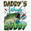 Colorful illustration with the text "Daddy's Fishing Buddy" in bold, stylized letters. The word "Daddy's" is in camouflage print, while "fishing" is in a blue, cursive font, and "Buddy" is in green, textured letters. An animated fish and fishing hooks accompany the text.