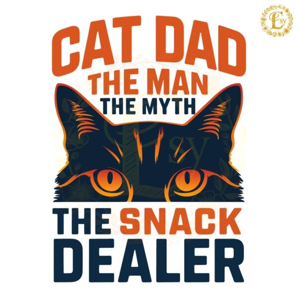 Cat Dad The Man The Myth Fathers Day SVG