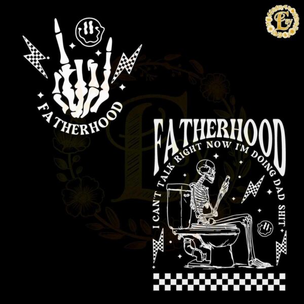 Fathershood Doing Dad Shit Funny Skeleton SVG