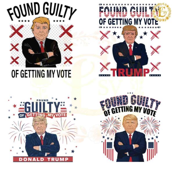 Found Guilty Of Getting My Vote SVG PNG Bundle