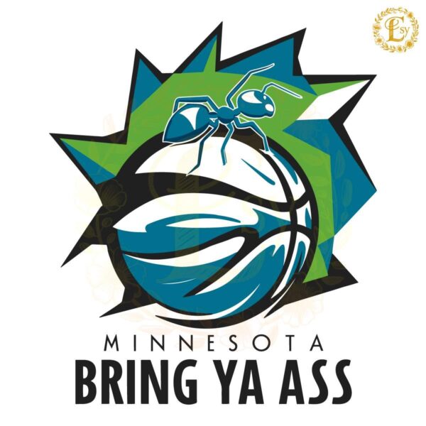 Funny Ant Basketball Minnesota Bring Ya Ass SVG