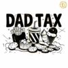 Funny Dad Tax Food Happy Fathers Day SVG