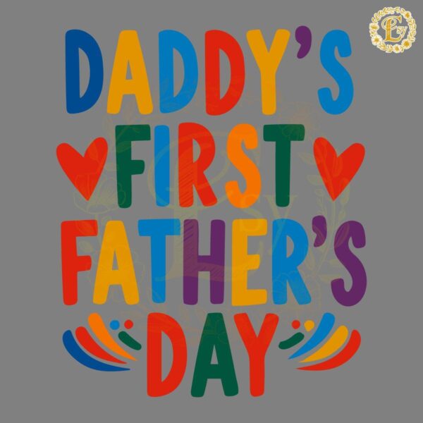 Funny Daddys First Fathers Day SVG