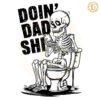 Funny Doin Dad Shit Mobile Phone SVG