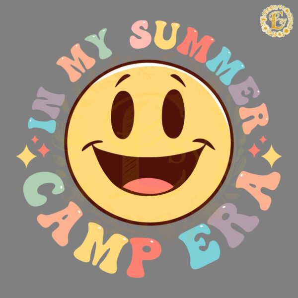 Funny In My Summer Camp Era SVG