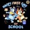 Happy First Day Of School Bluey Bingo PNG