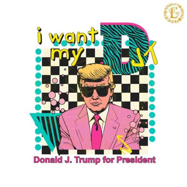 I Want My Donald Trump For President SVG