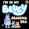 In My Bluey Grandma Era PNG