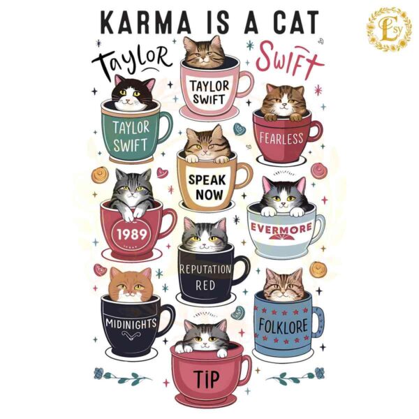 Karma Is A Cat Taylor Eras Cat Lover PNG