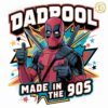 Marvel Daddy Dadpool Made In The 90s PNG