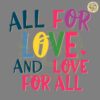 Pride Ally Era All For Love And Love For All SVG