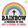 Rainbow A Promise Of God Not A Symbol Of Pride SVG