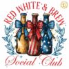 Red White And Brew Social Club 4th Of July Beer PNG