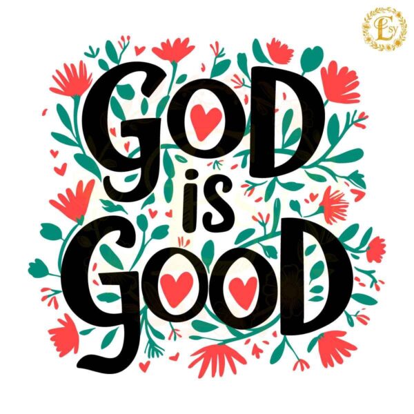 Retro God Is Good Floral SVG