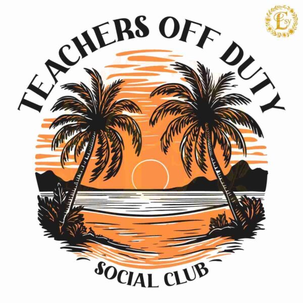 Retro Sunset Teachers Off Duty Social Club SVG