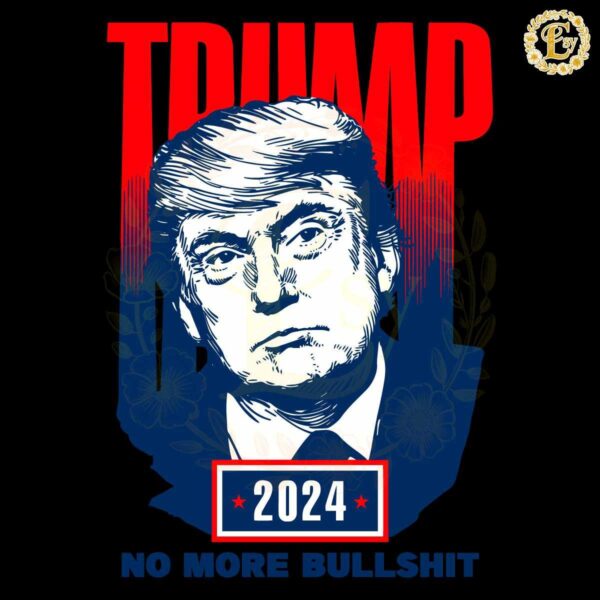 Retro Trump 2024 No More Bullshit SVG