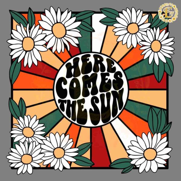 Retro Vintage Here Comes The Sun SVG