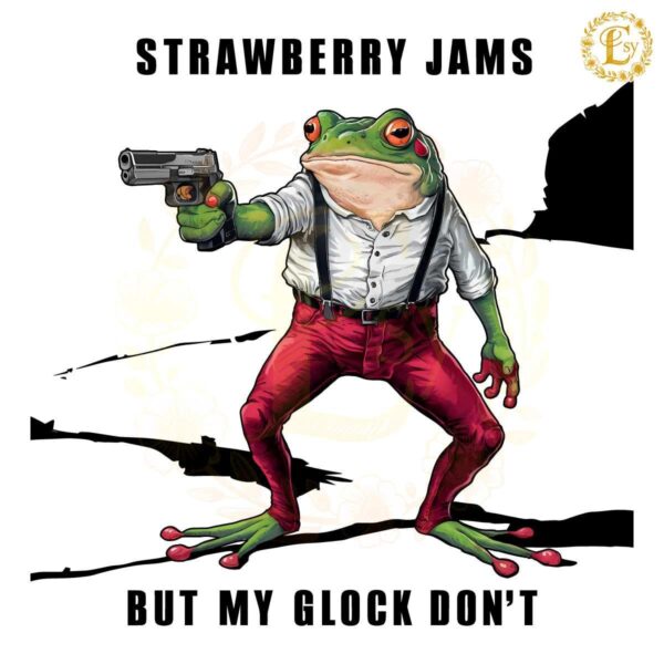 Strawberry Jams But My Glock PNG Digital Download