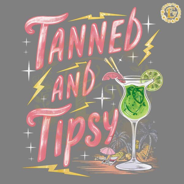 Tanned And Tipsy Summer Vibes SVG