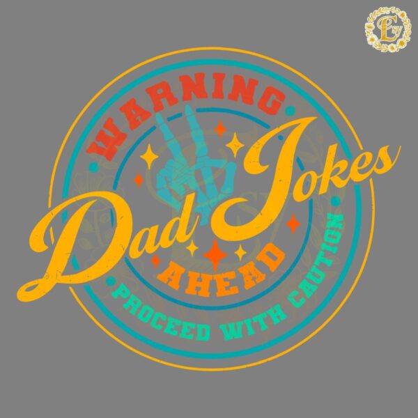 Warning Dad Jokes Ahead Skeleton Hand SVG