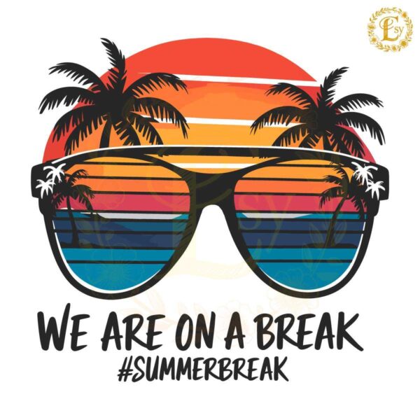 We Are On A Break Summer PNG