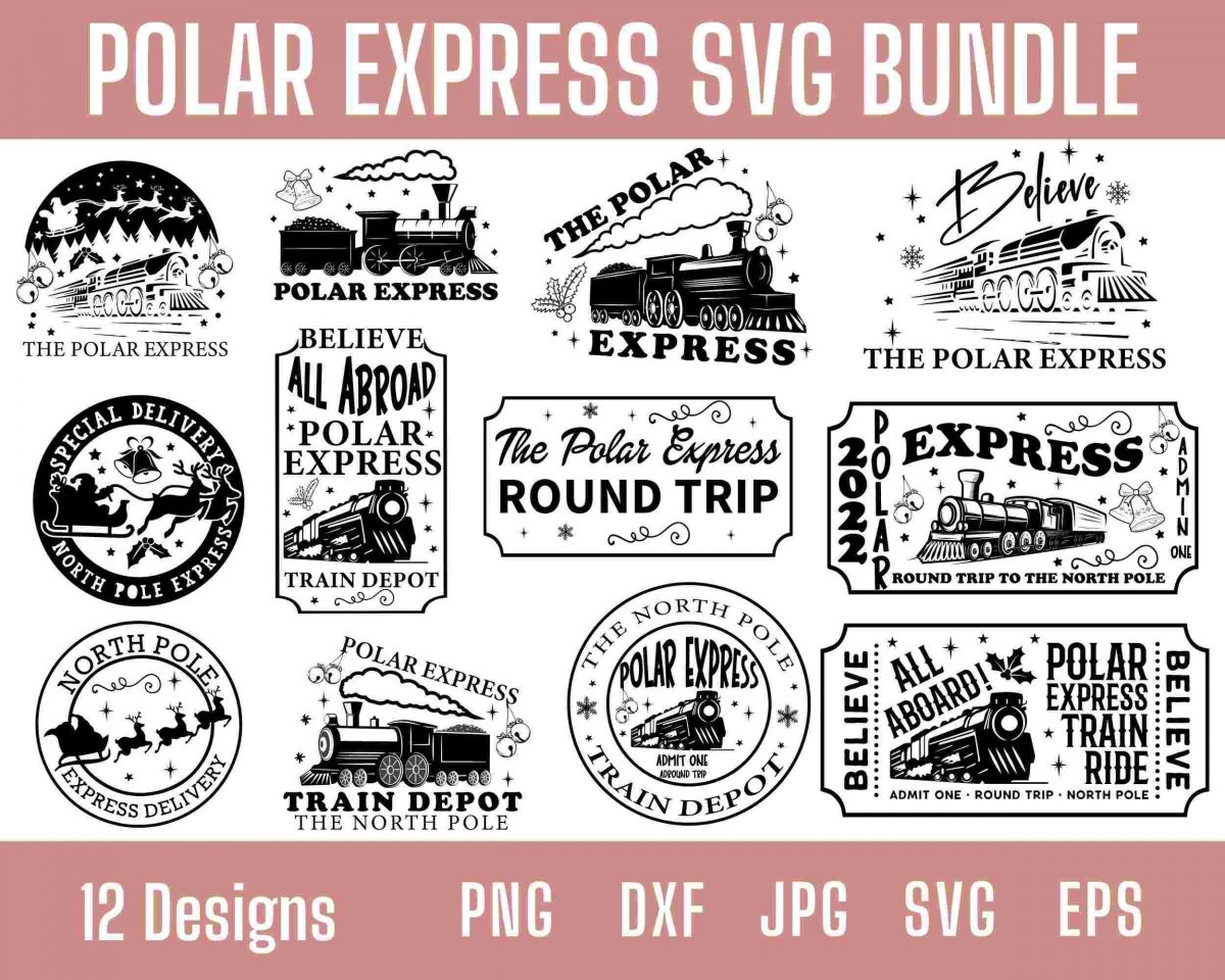 12 Polar Express Svg, Believe Polar Express Svg Bundle, North Pole Svg, Train Svg, Christmas Train Svg, Christmas Sign Svg, Holiday Sign Svg