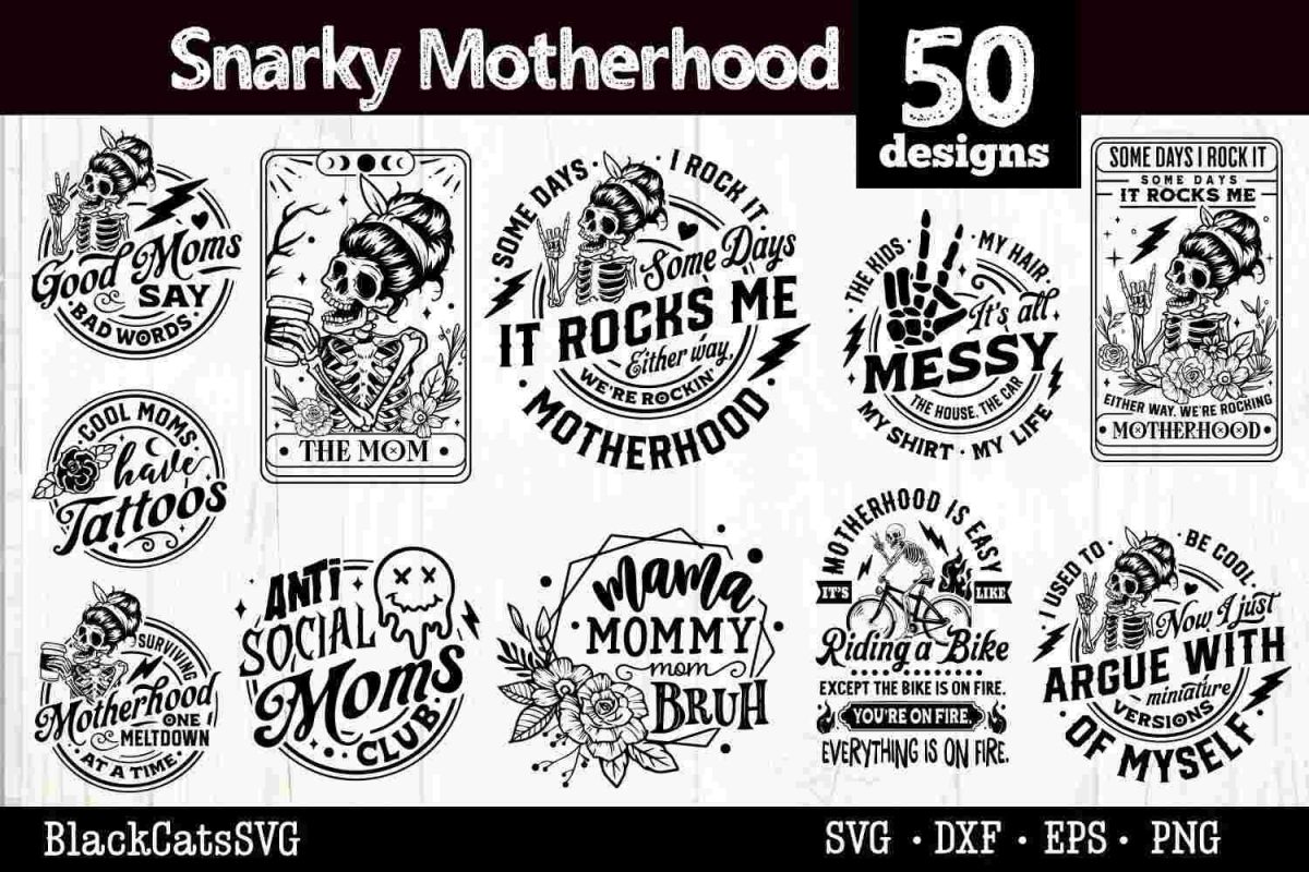 50 Hilarious Motherhood SVG Designs Skull Bundle for Sarcastic Moms