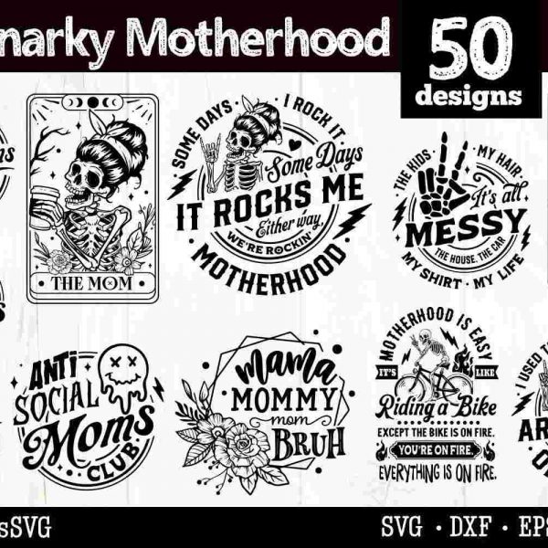 50 Hilarious Motherhood SVG Designs Skull Bundle for Sarcastic Moms