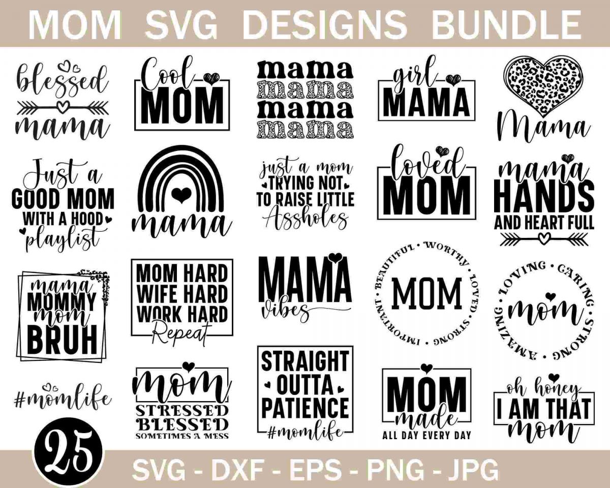 Adorable mom svg pack for Mothers Day mom life mama blessed mama mom