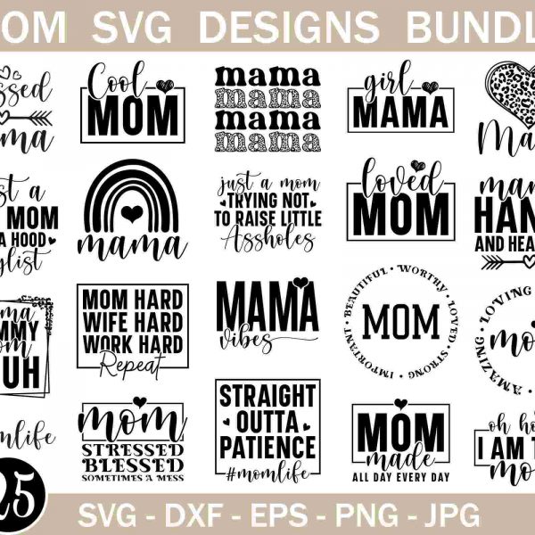 Adorable mom svg pack for Mothers Day mom life mama blessed mama mom