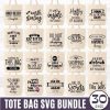 Bundle of 30 Funny SVG Tote Bags with Quotes PNG Included