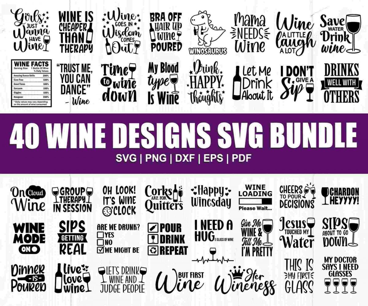 Bundle of Wine SVGs Glass Quotes Funny Sayings Cricut Files DXF