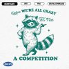 Crazy Cool Raccoon Design Funny SVG PNG Files Trendy Apparel More