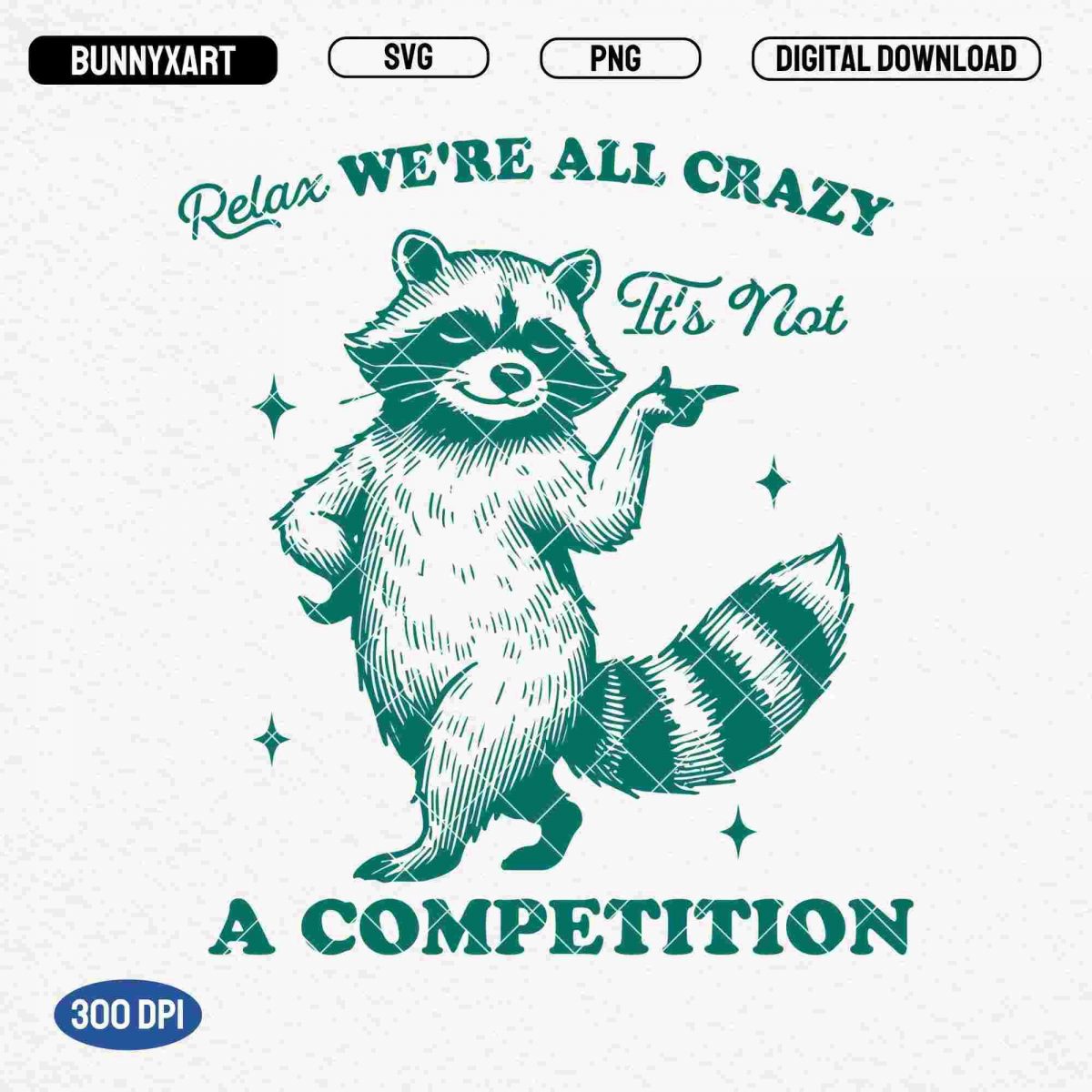 Crazy Cool Raccoon Design Funny SVG PNG Files Trendy Apparel More