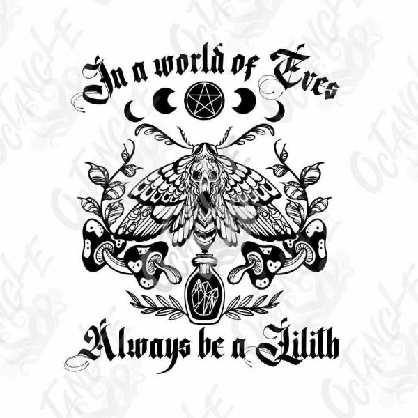 Embrace Your Inner Lilith Wiccan Occult Magic SVG PNG