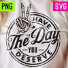 Get the Perfect Day PNG SVG ArtPush