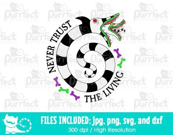 Never Trust The Living SVG, Beetle Movie, Halloween Horror Shirt Design Sandworm, Digital Cut Files svg dxf png jpg, Printable Clipart