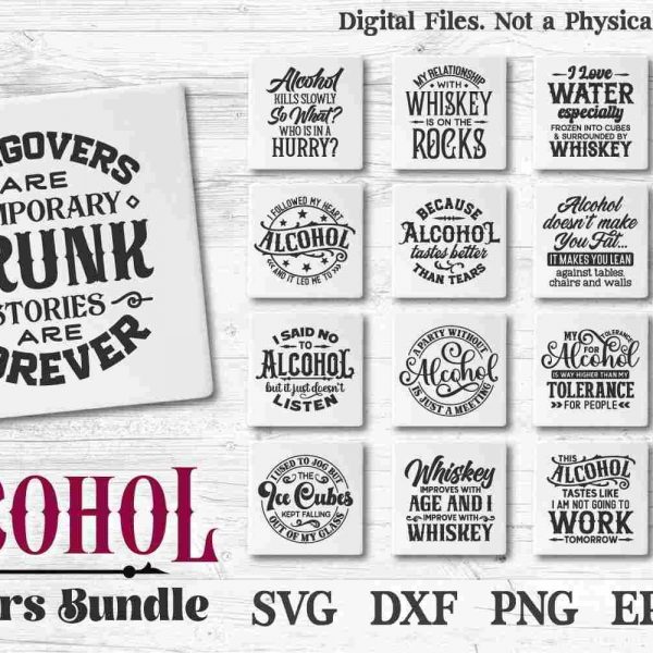 Quirky Whiskey Liquor Sayings Svg Bundle for Coasters