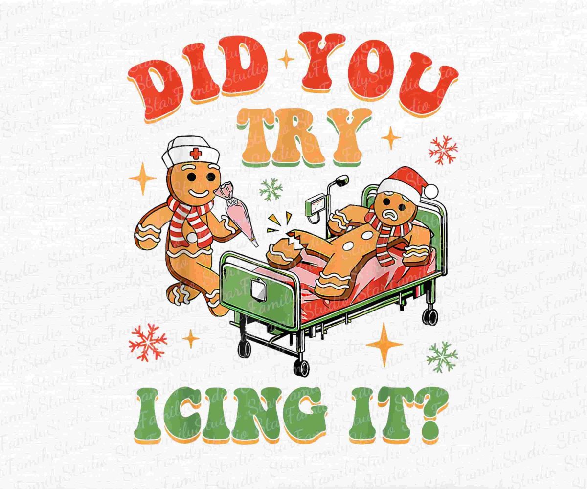 Retro ICU Nurse Christmas Gingerbread Did You Try Icing It Png, Did You Try Icing It Png, Funny Nursing Christmas Png, Digital Downloadt