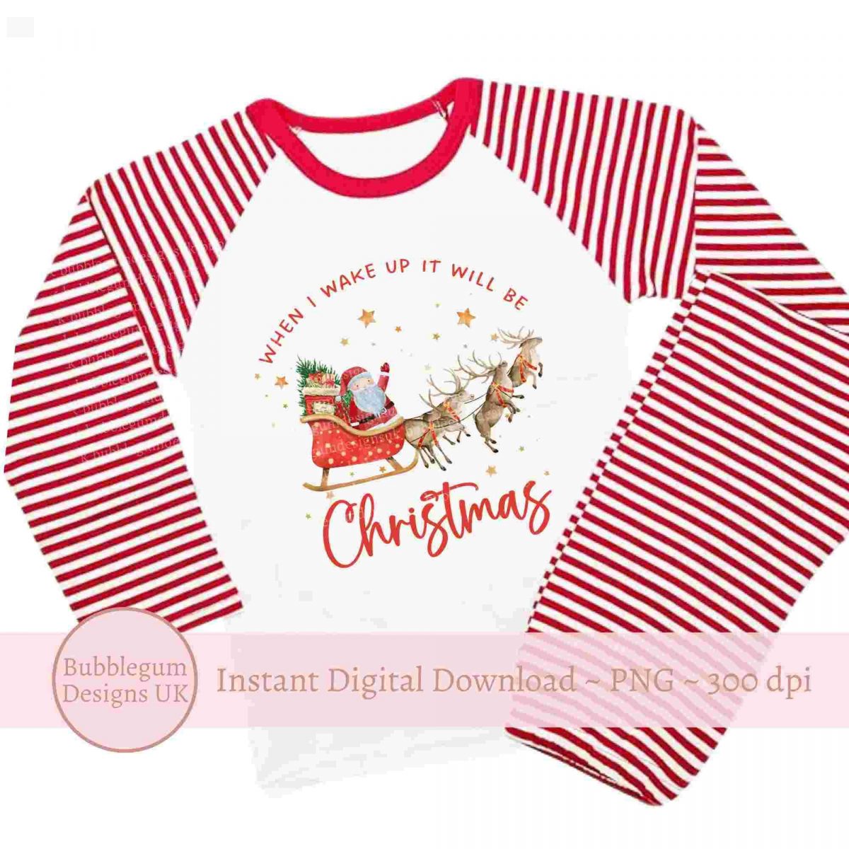 Santa Reindeer Sleigh Christmas PNG, When I Wake Up Christmas Pyjamas, Christmas Family Pyjamas Sublimation, Instant Digital Download