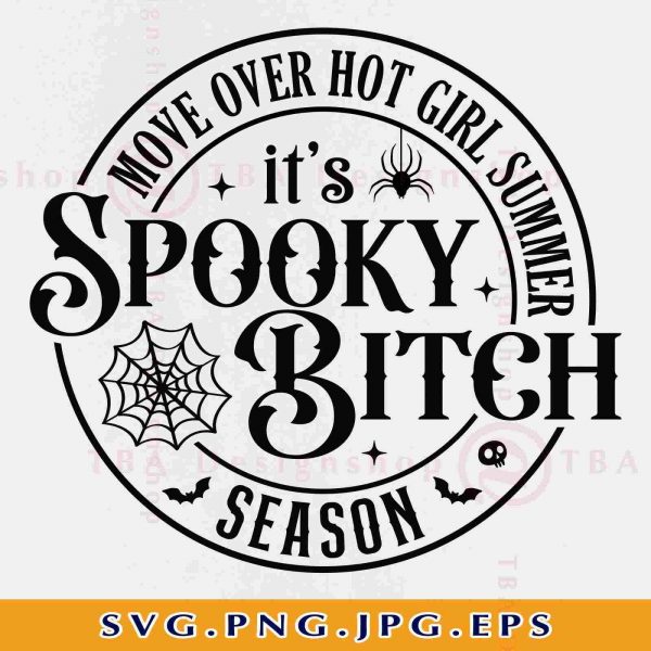 Spooky Bitch Season Funny Halloween Shirt SVG for Mom Cut Files for